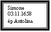 Zone de Texte: Simone
03.11.1658
ép.Antolina